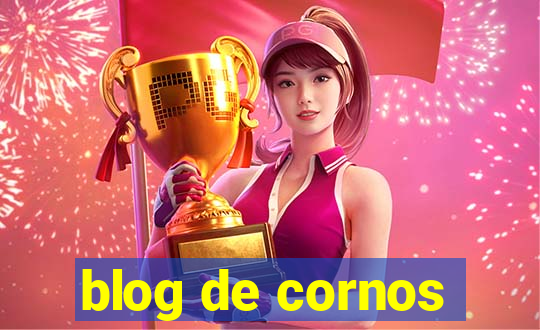 blog de cornos